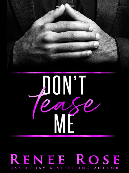 Title details for Don't Tease Me by Renee Rose - Wait list